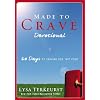 Made To Crave Devotional: 60 Days To Craving God Not Food