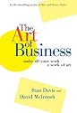 The Art of Business: Make All Your Work a Work of Art