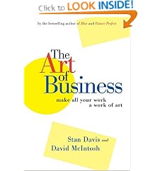 The Art of Business: Make All Your Work a Work of Art