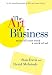 The Art of Business: Make All Your Work a Work of Art