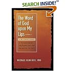Click here to buy The Word of God upon My Lips: A Messenger Speaks by  Michael Olin Hitt.