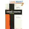 A Cross-Shaped Gospel: Reconciling Heaven and Earth