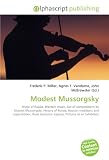 Modest Mussorgsky: Music of Russia, Western music, List of compositions by Modest Mussorgsky, History of Russia, Russian traditions and superstitions, Boris Godunov (opera), Pictures at an Exhibition