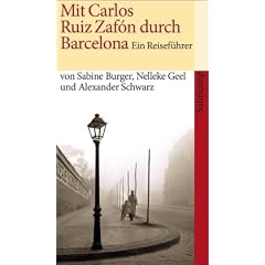 Mit Carlos Ruiz Zaf�n durch Barcelona: Ein Reisef�hrer (suhrkamp taschenbuch)