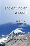 ANCIENT INDIAN WISDOM / Spiritual Heritage