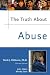 Books : The Truth About Abuse (Truth About)
