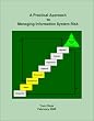 A Practical Approach to Managing Information System Risk
