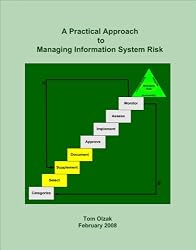 A Practical Approach to Managing Information System Risk