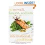 The No-Salt, Lowest-Sodium International Cookbook