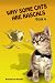 Why Some Cats are Rascals Book 4 by Boszenna Nowiki by Boszenna Nowiki