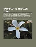 Sabrina the Teenage Witch: Melissa Joan Hart, List of Sabrina, the Teenage Witch episodes, List of Sabrina, the Teenage Witch characters