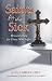 Saints For The Sick: Heavenly Help for those Who Suffer