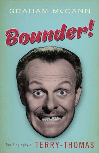 Bounder!: The Biography of Terry-Thomas