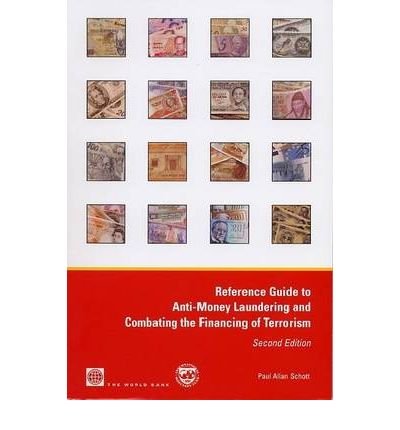 [(Reference Guide to Anti-money Laundering and Combating the Financing of Terrorism )] [Author: Paul Allan Schott] [May-2006]