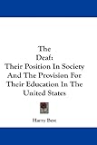 The Deaf: Their Position In Society And The Provision For Their Education In The United States