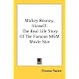 Mickey Rooney, Himself: The Real Life Story Of The Famous MGM Movie Star