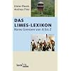 Das Limes-Lexikon: Roms Grenzen von A bis Z