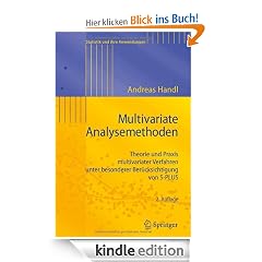 Multivariate Analysemethoden: Theorie und Praxis multivariater Verfahren unter besonderer Berücksichtigung von S-PLUS (Statistik und ihre Anwendungen)