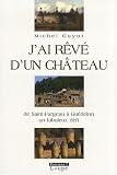 J'ai rêvé d'un château