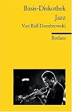 Basis-Diskothek Jazz - Ralf Dombrowski