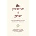 The Presence of Grace and Other Book Reviews by Flannery O'Connor
