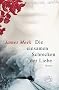 Die einsamen Schrecken der Liebe: Roman