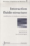 Interaction fluide-structure : Mod�lisation et simulation num�rique