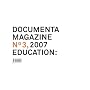 documenta 07 - Magazin 3 - Bildung: Was tun?: Education No. 3