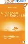 Season for Rebirth, A: Daily Meditations for Lent