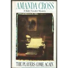 The Players Come Again: A Kate Fansler Mystery