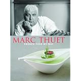 French Food My Wayby Marc Thuet