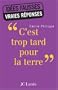 C'est trop tard pour la Terre