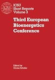 Third European Bioenergetics Conference : proceedings of the 3rd EBEC meeting Hannover, F.R.G. September 2-7, 1984