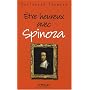 Etre heureux avec Spinoza