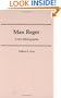 Max Reger: A Bio-Bibliography (Bio-Bibliographies in Music)