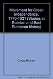 The movement for Greek independence, 1770-1821 : a collection of documents