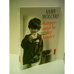 Molcho, Samy: K�rpersprache der Kinder - Verlag: Goldmann