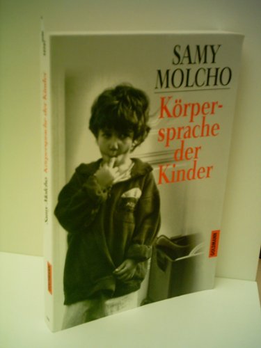 Produkt-Bild: Molcho, Samy: K&ouml;rpersprache der Kinder - Verlag: Goldmann