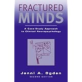 fractured minds a case study approach to clinical neuropsychology