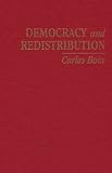 Democracy and Redistribution (Cambridge Studies in Comparative Politics)