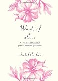 Picture of Words of Love: A Collection of Beautiful Poetry, Prose and Quotations (Words Series)