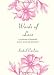 Words of Love: A Collection of Beautiful Poetry, Prose and Quotations (Words Series)