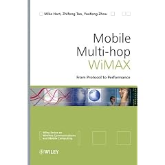IEEE 802.16j Multi-hop Relay (Wireless Communications and Mobile Computing)