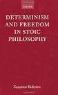 Determinism and Freedom in Stoic Philosophy
