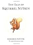 The Tale of Squirrel Nutkin: The World of Beatrix Potter Book 2