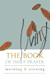 Living Book of Daily Prayer: Morning and Evening
