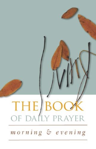 Image of: Living Book of Daily Prayer: Morning and Evening