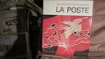 La poste lien universel entre les hom...