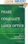 Phase Conjugate Laser Optics (Wiley Series in Lasers and Applications)
