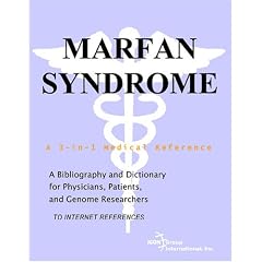 Marfan Syndrome - A Bibliography and Dictionary for Physicians, Patients, and Genome Researchers